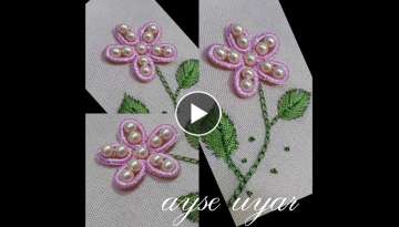 D.I.Y El nakışı incili çiçek nasıl yapılır ?(Hand embroidery pearl flower making)